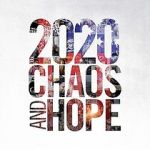 Watch 2020 Chaos and Hope M4ufreemovies