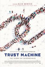 Watch Trust Machine: The Story of Blockchain M4ufreemovies