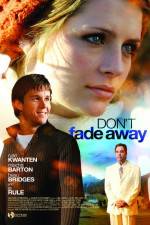 Watch Don't Fade Away M4ufreemovies