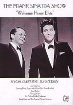 Watch Frank Sinatra\'s Welcome Home Party for Elvis Presley M4ufreemovies