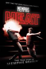 Watch Memphis Heat The True Story of Memphis Wrasslin' M4ufreemovies