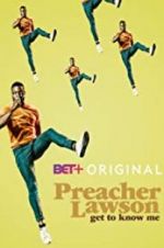 Watch Preacher Lawson: Get to Know Me M4ufreemovies