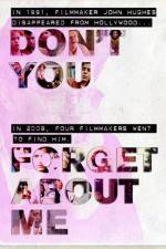 Watch Don't You Forget About Me M4ufreemovies