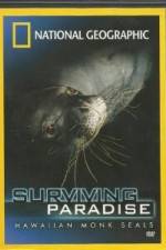 Watch National Geographic - Surviving Paradise - Hawaiian Monk Seals M4ufreemovies