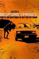 Watch Bedford Springs M4ufreemovies