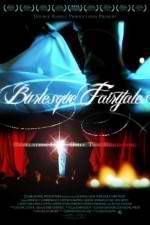 Watch Burlesque Fairytales M4ufreemovies
