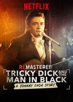 Watch ReMastered: Tricky Dick and the Man in Black M4ufreemovies
