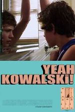Watch Yeah Kowalski! M4ufreemovies