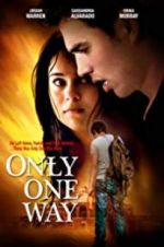 Watch Only One Way M4ufreemovies