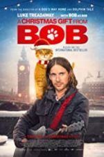 Watch A Gift from Bob M4ufreemovies