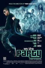 Watch We the Party M4ufreemovies