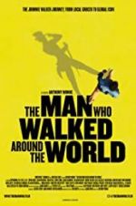 Watch The Man Who Walked Around the World M4ufreemovies