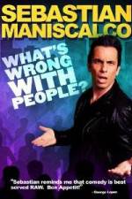 Watch Sebastian Maniscalco What's Wrong with People M4ufreemovies