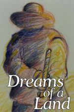 Watch Dreams of a Land M4ufreemovies