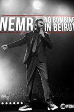 Watch NEMR: No Bombing in Beirut M4ufreemovies