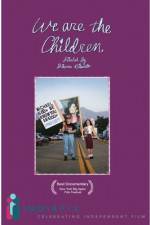 Watch We Are The Children M4ufreemovies