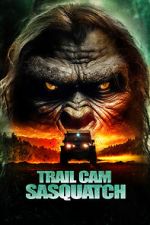 Watch Trail Cam Sasquatch M4ufreemovies