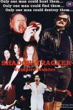Watch Shadow Tracker: Vampire Hunter M4ufreemovies