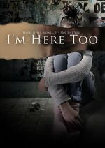 Watch I\'m Here Too (Short 2017) M4ufreemovies