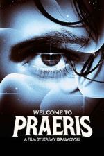 Watch Welcome to Praeris M4ufreemovies