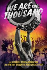 Watch We Are The Thousand M4ufreemovies