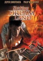 Watch Shaking Dream Land M4ufreemovies