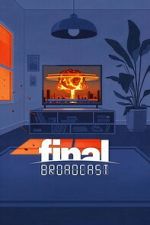 Watch Final Broadcast M4ufreemovies