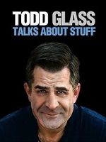 Watch Todd Glass: Talks About Stuff M4ufreemovies