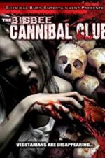 Watch The Bisbee Cannibal Club M4ufreemovies
