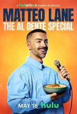 Watch Matteo Lane: The Al Dente Special M4ufreemovies