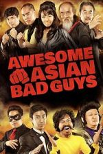 Watch Awesome Asian Bad Guys M4ufreemovies