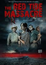 Watch The Red Tide Massacre M4ufreemovies
