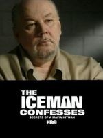 Watch The Iceman Confesses: Secrets of a Mafia Hitman M4ufreemovies