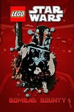 Watch Lego Star Wars: Bombad Bounty (TV Short 2010) M4ufreemovies