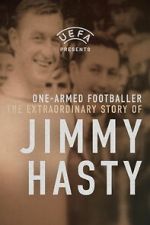 Watch One-Armed Wonder: The Extraordinary Story of Jimmy Hasty M4ufreemovies