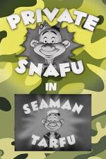 Watch Private Snafu Presents Seaman Tarfu in the Navy (Short 1946) M4ufreemovies