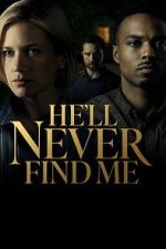 Watch He\'ll Never Find Me M4ufreemovies