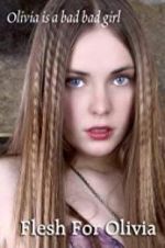 Watch Flesh for Olivia M4ufreemovies