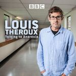 Watch Louis Theroux: Talking to Anorexia M4ufreemovies