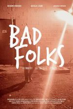 Watch Bad Folks M4ufreemovies