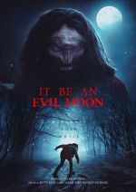 Watch It Be an Evil Moon M4ufreemovies
