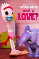 Watch Forky Asks a Question: What Is Love? M4ufreemovies