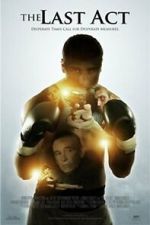 Watch The Last Act M4ufreemovies