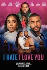 Watch I Hate I Love You M4ufreemovies