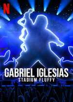 Watch Gabriel Iglesias: Stadium Fluffy (TV Special 2022) M4ufreemovies