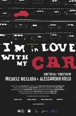 Watch I\'m in love with my car M4ufreemovies