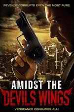Watch Amidst the Devil's Wings M4ufreemovies