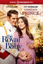Watch Christmas with a Prince: The Royal Baby M4ufreemovies