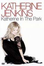 Watch Katherine Jenkins: Katherine in the Park M4ufreemovies