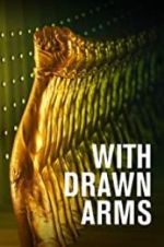 Watch With Drawn Arms M4ufreemovies
